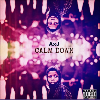 Calm Down by AxJ