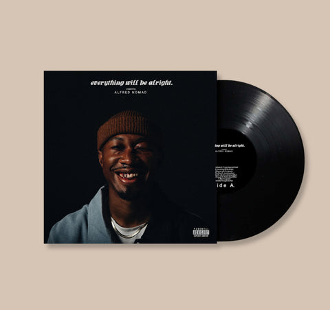 Everything Will Be Alright - Limited Edition Vinyl